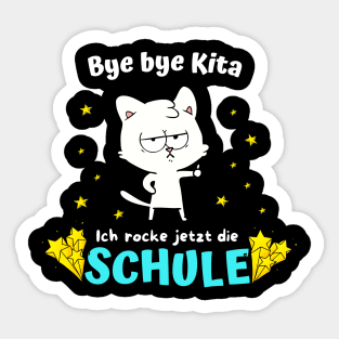 Bye bye Kita Ich Rocke Jetzt Die Schule Schulkind Sticker